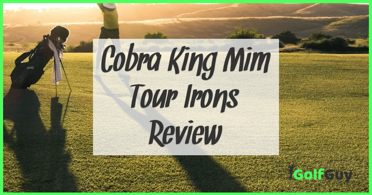 Cobra King Mim Tour Irons Review