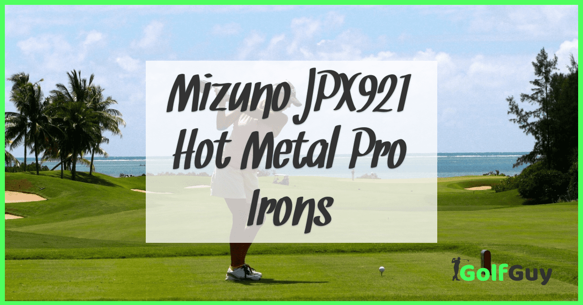Mizuno JPX921 Hot Metal Pro Irons