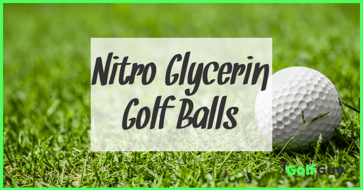 Nitro Glycerin Golf Balls