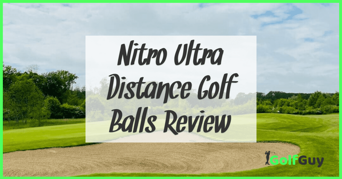 Nitro Ultra Distance Golf Balls Review