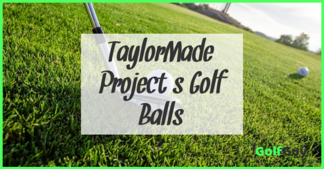 TaylorMade Project(s) Golf Balls Review