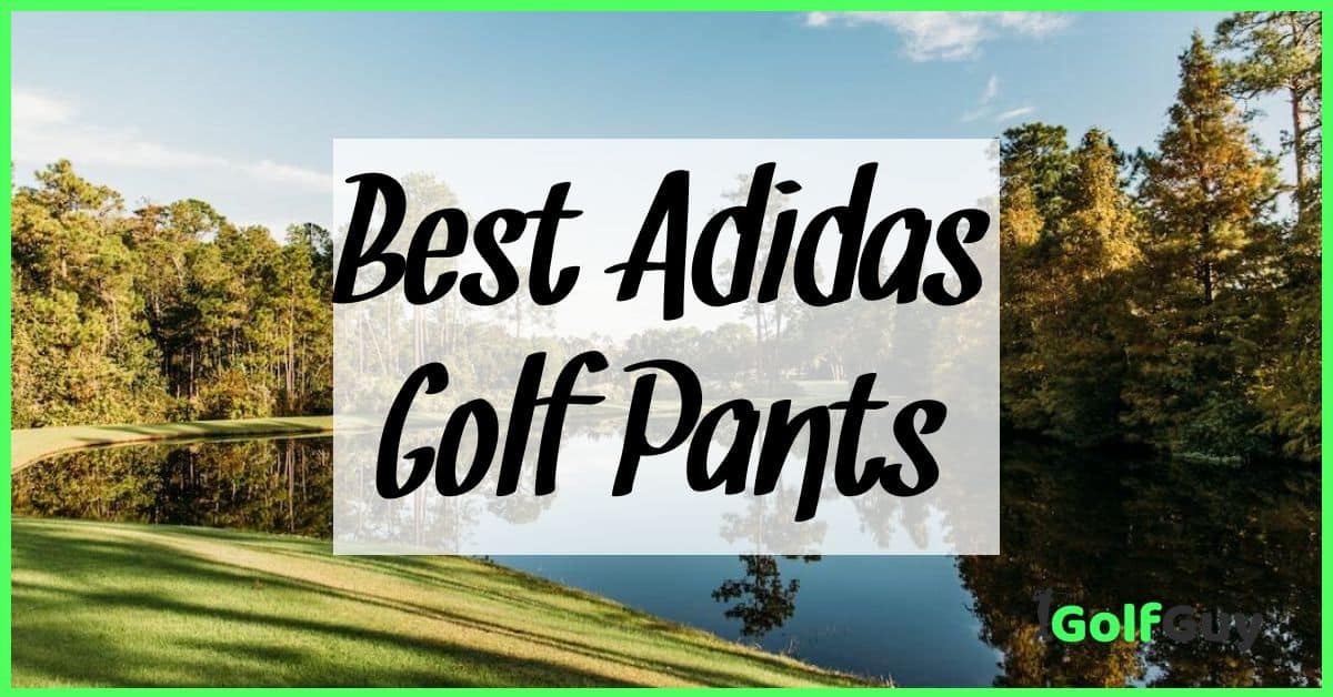 Best Adidas Golf Pants