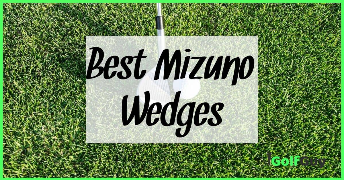 Best Mizuno Wedges