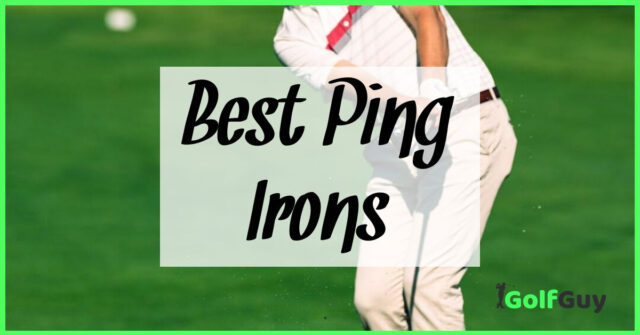 Best Ping Irons