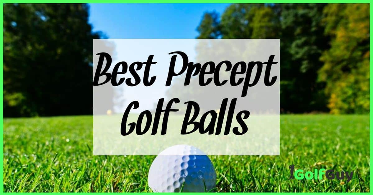 Best Precept Golf Balls