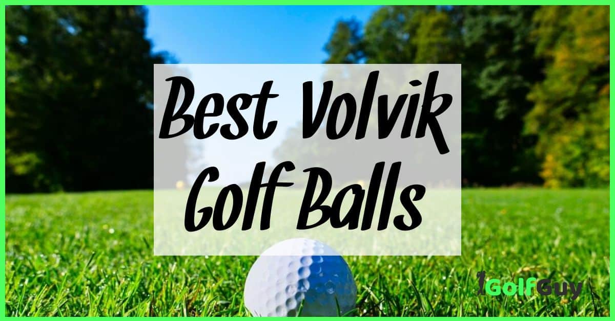 Best Volvik Golf Balls