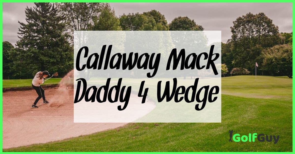Callaway Mack Daddy 4 Wedge