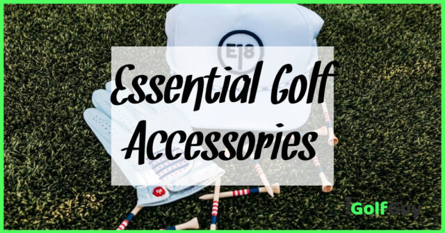 Essential Golf Accessories