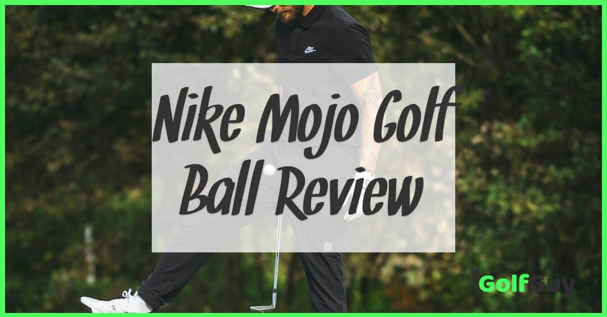 Nike Mojo Golf Ball Review