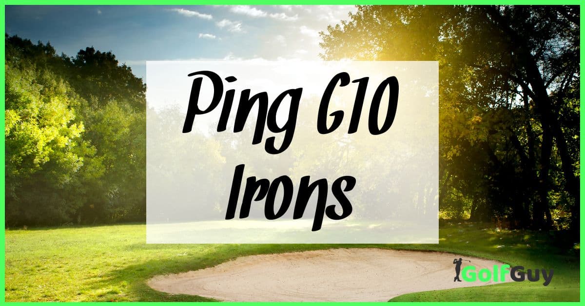 Ping G10 Irons