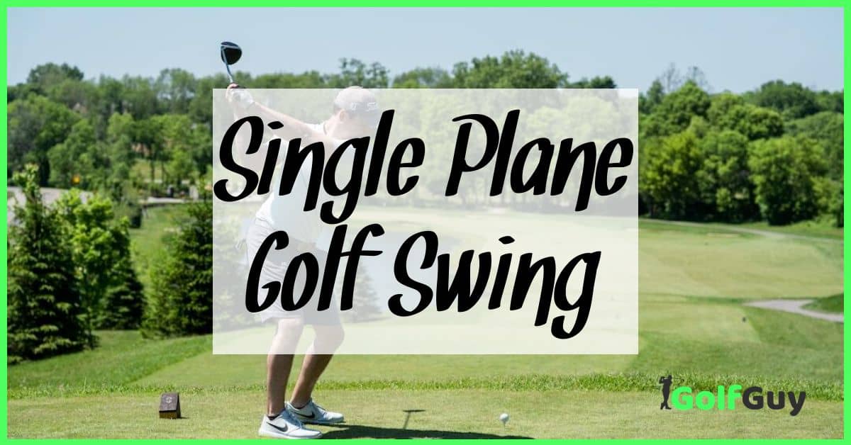 Single Plane Golf Swing