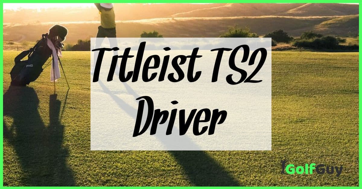 Titleist TS2 Driver