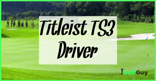 Titleist TS3 Driver