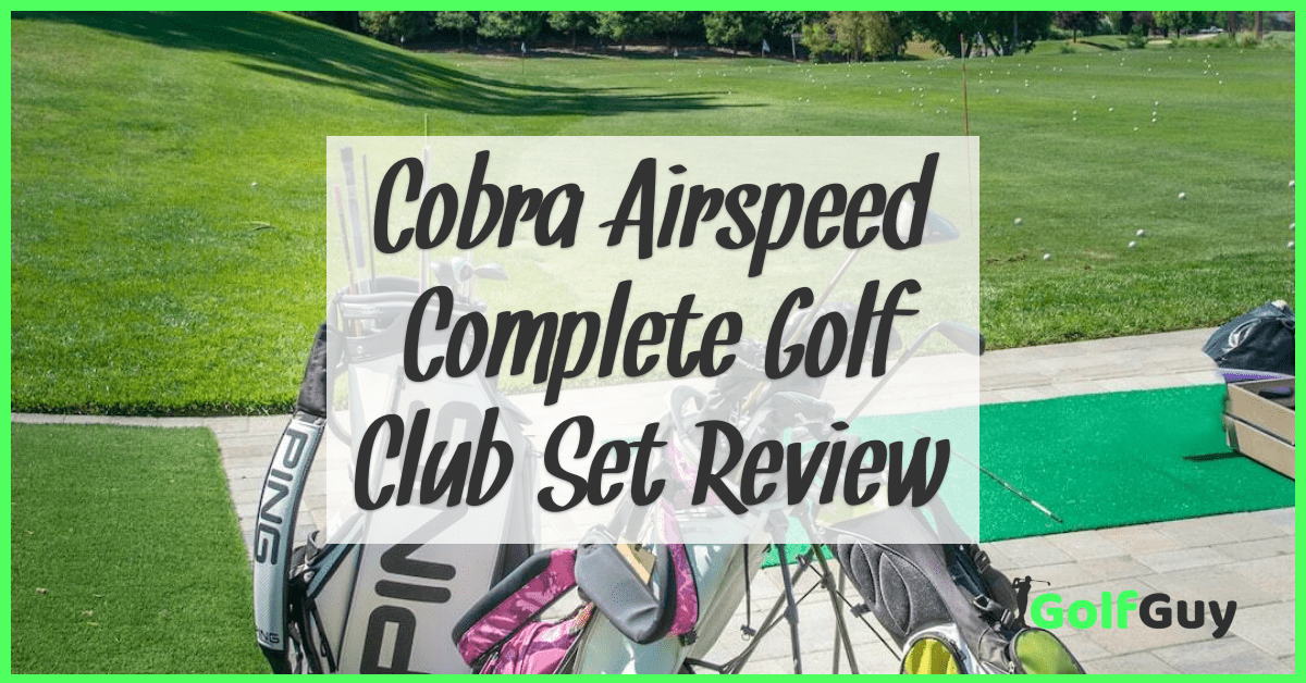 Cobra Airspeed Complete Golf Club Set Review