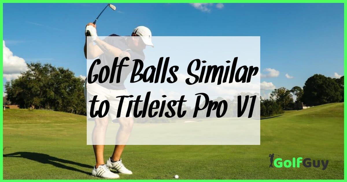 Golf Balls Similar to Titleist Pro V1