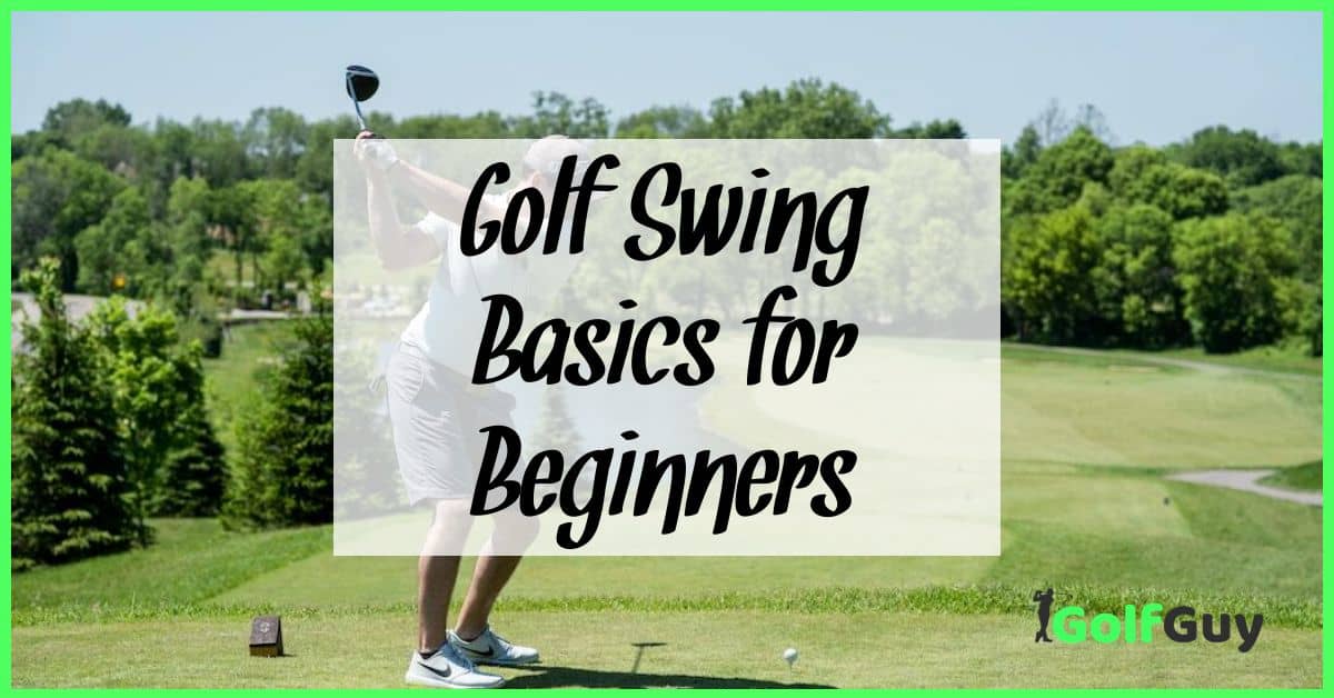 Golf Swing Basics for Beginners