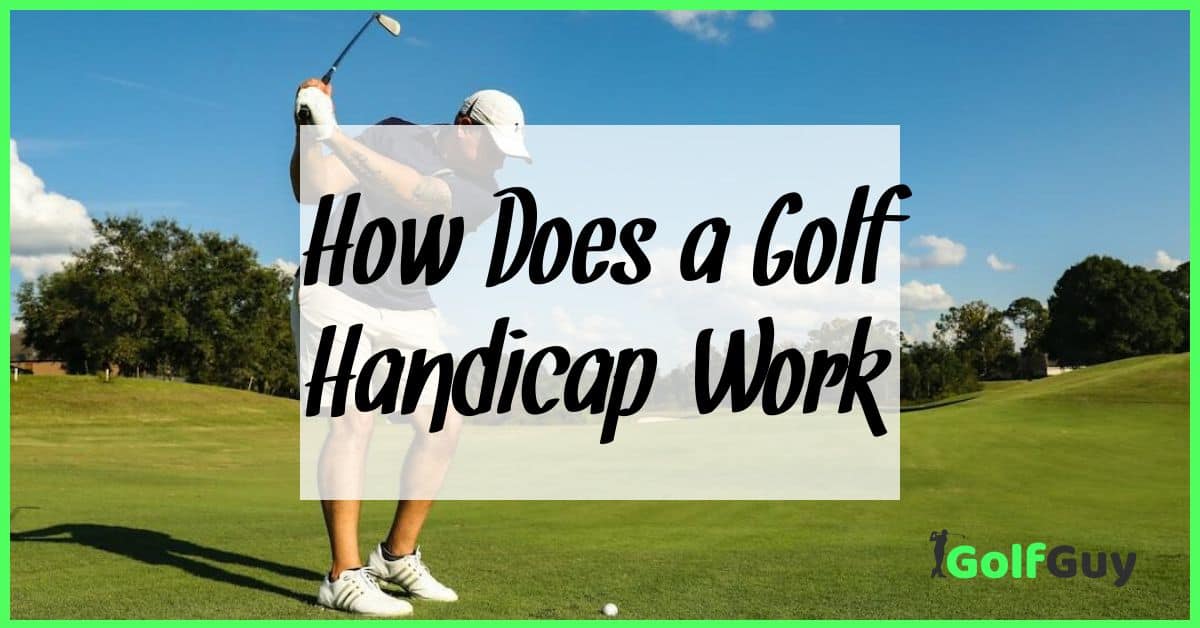 How Does a Golf Handicap Work