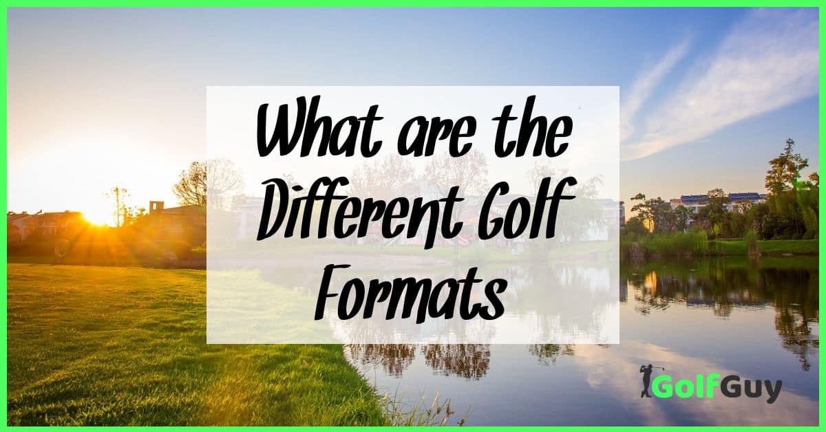 What are the Different Golf Formats